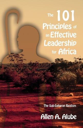 Cover image for The 101 Principles of an Effective Leadership for Africa