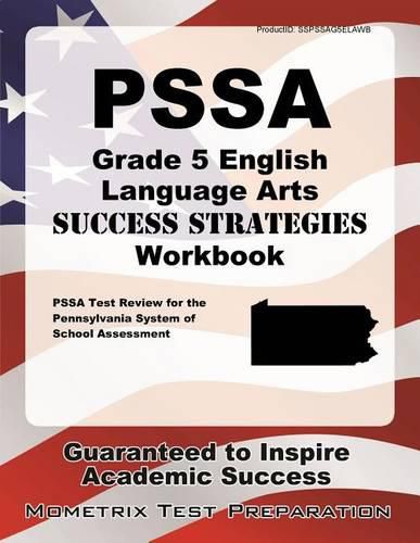 Cover image for Pssa Grade 5 English Language Arts Success Strategies Workbook: Comprehensive Skill Building Practice for the Pennsylvania System of School Assessment