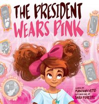 Cover image for The President Wears Pink