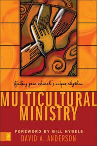 Cover image for Multicultural Ministry: Finding Your Church's Unique Rhythm