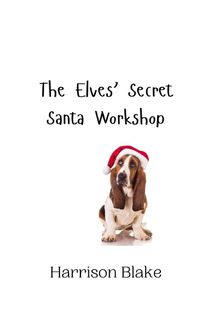 Cover image for The Elves' Secret Santa Workshop