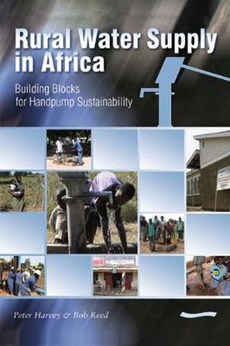 Rural Water Supply in Africa: Building Blocks for Handpump Sustainability