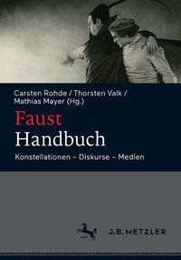 Cover image for Faust-Handbuch: Konstellationen - Diskurse - Medien