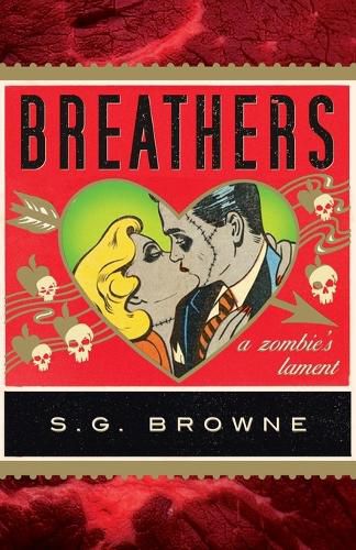 Breathers: A Zombie's Lament