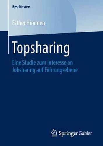 Cover image for Topsharing: Eine Studie zum Interesse an Jobsharing auf Fuhrungsebene