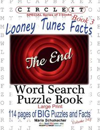 Cover image for Circle It, Looney Tunes Facts, Book 3, Word Search, Puzzle Book