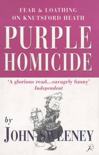 Cover image for Purple Homicide: Fear and Loathing on Knutsford Heath