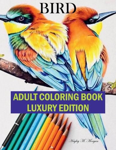 Cover image for Bird Adult Coloring Book Luxury Edition