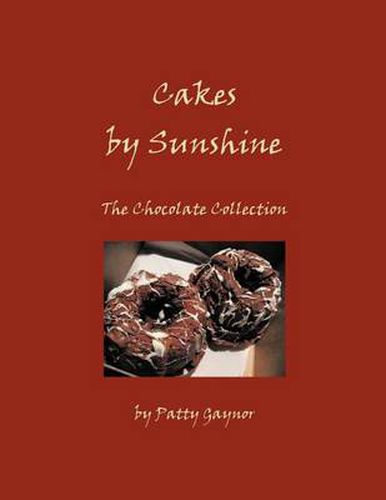 Cover image for Cakes by Sunshine: The Chocolate Collection