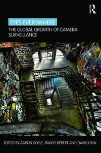 Cover image for Eyes Everywhere: The Global Growth of Camera Surveillance