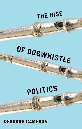Cover image for The Rise of Dogwhistle Politics