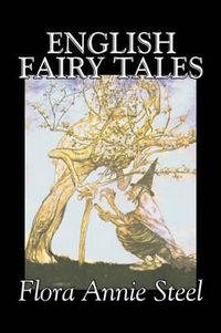 Cover image for English Fairy Tales by Flora Annie Steel, Fiction, Classics, Fairy Tales & Folklore
