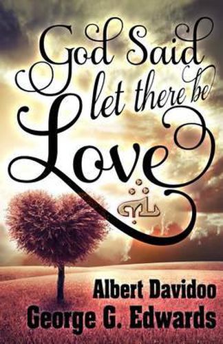 Cover image for God said...  Let there be Love