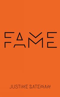 Cover image for Fame: The Hijacking of Reality