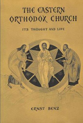 Cover image for The Eastern Orthodox Church: Its Thought and Life