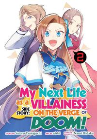 Cover image for My Next Life as a Villainess Side Story: On the Verge of Doom! (Manga) Vol. 2
