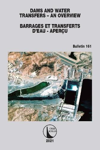 Cover image for Dams and Water Transfers - An Overview / Barrages et Transferts d'Eau - Apercu