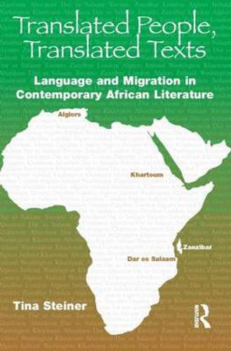 Cover image for Translated People,Translated Texts: Language and Migration in Contemporary African Literature