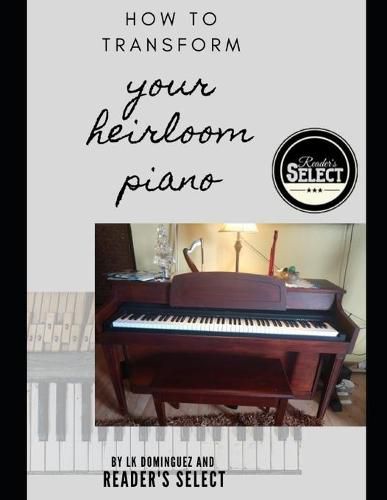 Cover image for How to Transform your Heirloom Piano