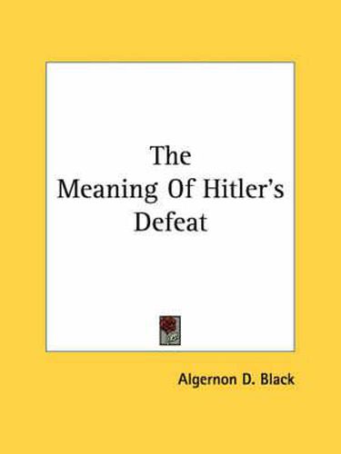 Cover image for The Meaning of Hitler's Defeat