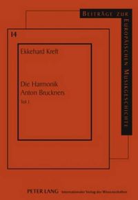 Cover image for Die Harmonik Anton Bruckners: Teil 1