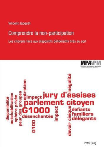 Cover image for Comprendre La Non-Participation: Les Citoyens Face Aux Dispositifs Deliberatifs Tires Au Sort