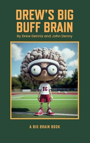 Cover image for Drew's Big Buff Brain