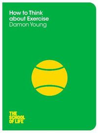 Cover image for How to Think About Exercise