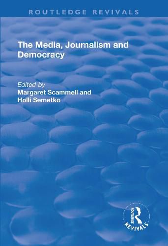 Cover image for The Media, Journalism and Democracy