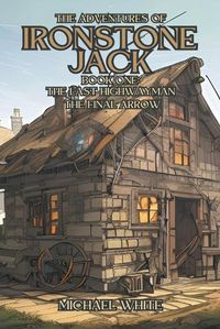 Cover image for The Adventures of Ironstone Jack