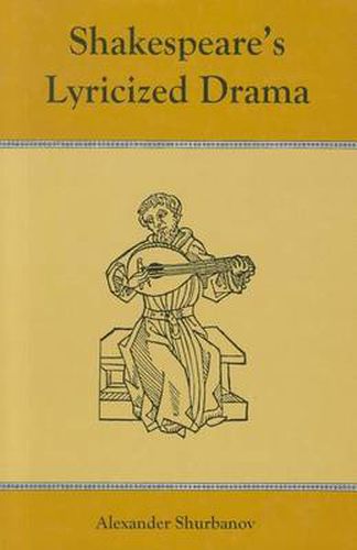 Cover image for Shakespeare's Lyricized Drama