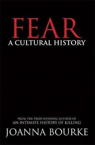 Fear: A Cultural History
