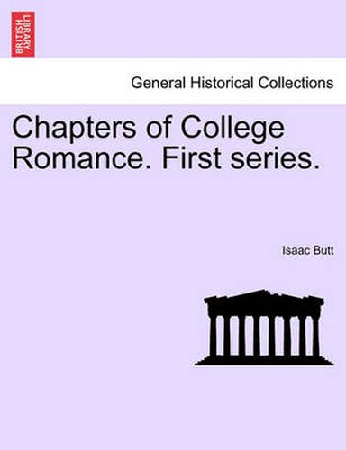 Cover image for Chapters of College Romance. First Series.