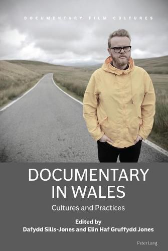 Documentary in Wales: Cultures and Practices