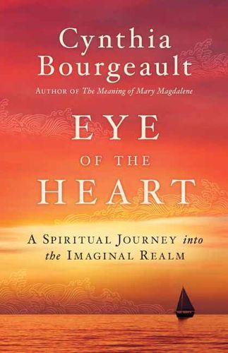 Cover image for Eye of the Heart: A Spiritual Journey into the Imaginal Realm