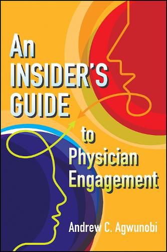 Cover image for An Insider's Guide to Physician Engagement