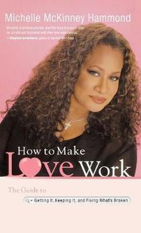 Cover image for How to Make Love Work