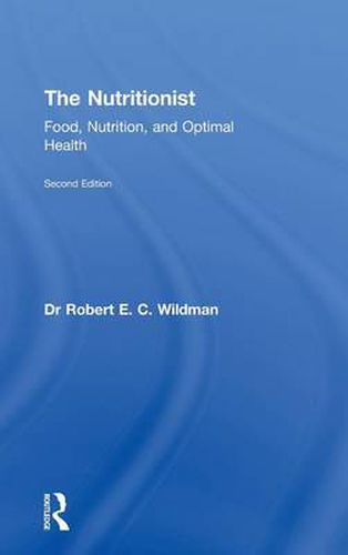 Cover image for The Nutritionist: Food, Nutrition, and Optimal Health, 2nd Edition