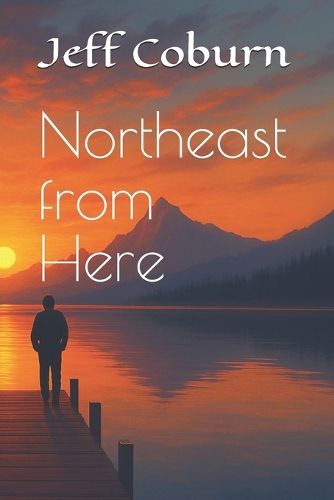 Cover image for Northeast from Here