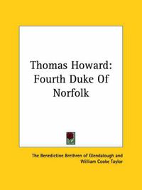 Cover image for Thomas Howard: Fourth Duke of Norfolk