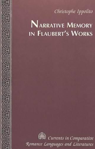 Cover image for Narrative Memory in Flaubert's Works