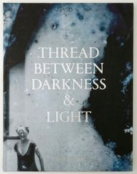 Cover image for Thread Between Darkness & Light