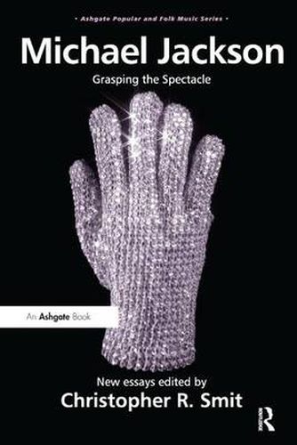 Cover image for Michael Jackson: Grasping the Spectacle