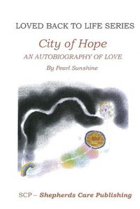 Cover image for The City of Hope: An Autobiography of Love