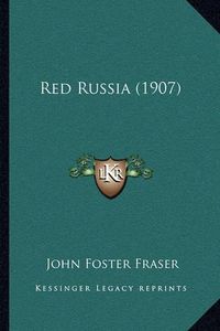 Cover image for Red Russia (1907)