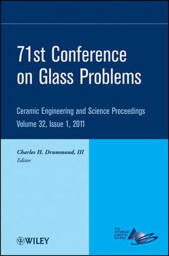 71st Glass Problems Conference: Ceramic Engineering and Science Proceedings