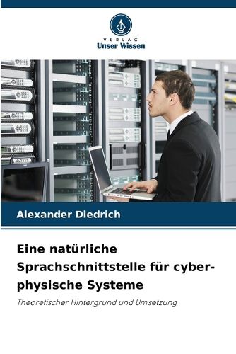 Cover image for Eine natuerliche Sprachschnittstelle fuer cyber-physische Systeme