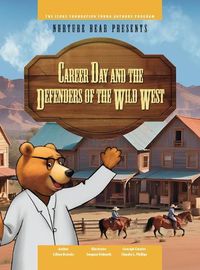 Cover image for Career Day and the Defenders of the Wild West