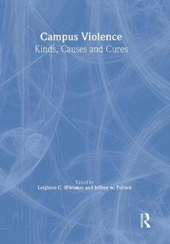 Cover image for Campus Violence: Kinds, Causes, and Cures