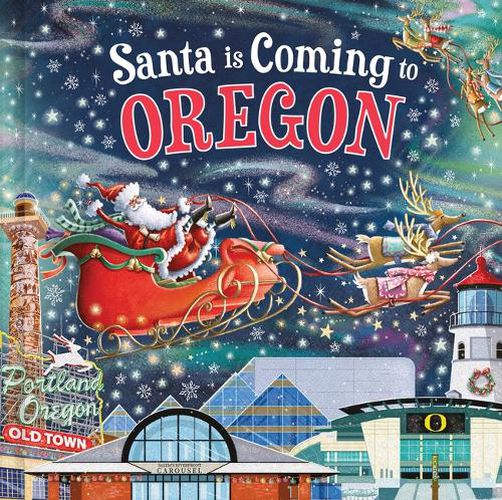 Santa Is Coming to Oregon